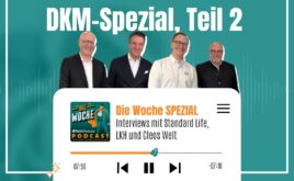 DKM-Spezial: Interviews mit Standard Life, LKH und Cleos Welt